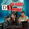 About Dj Pe Gori Matke Song